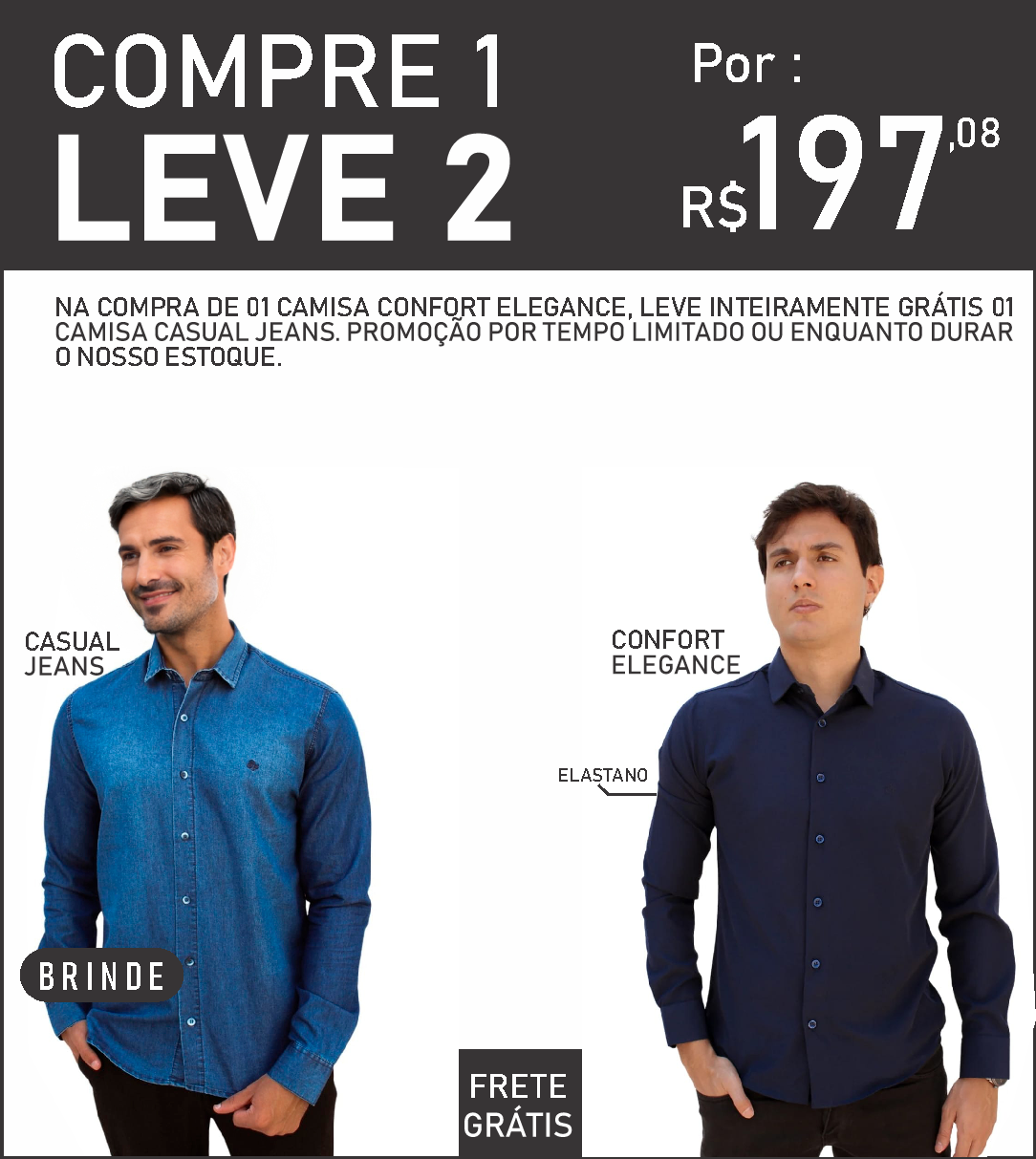 KIT: CAMISA CONFORT ELEGANCE + CAMISA JEANS CASUAL (BRINDE)