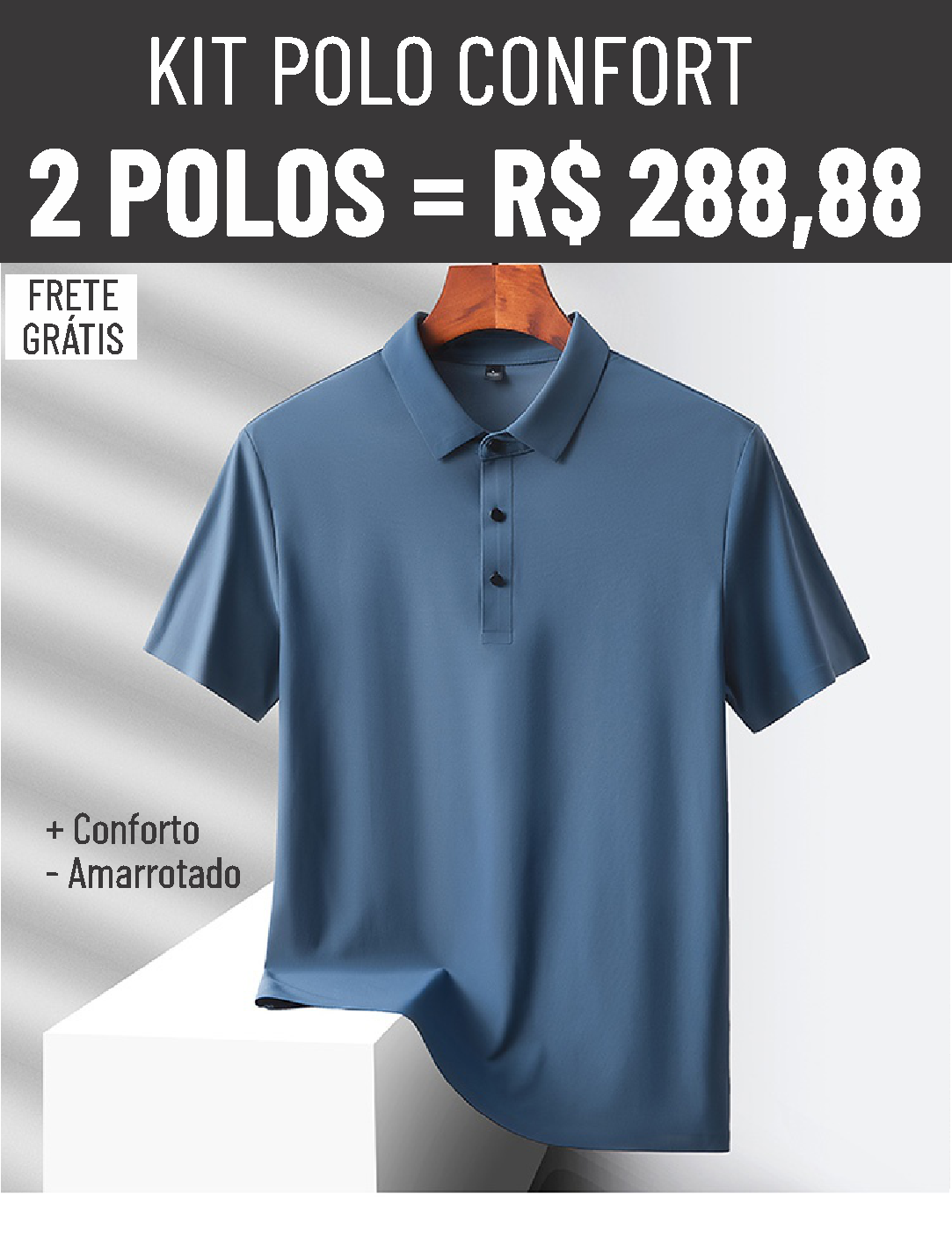 KIT 2 CAMISAS POLO CONFORT = R$ 288,88