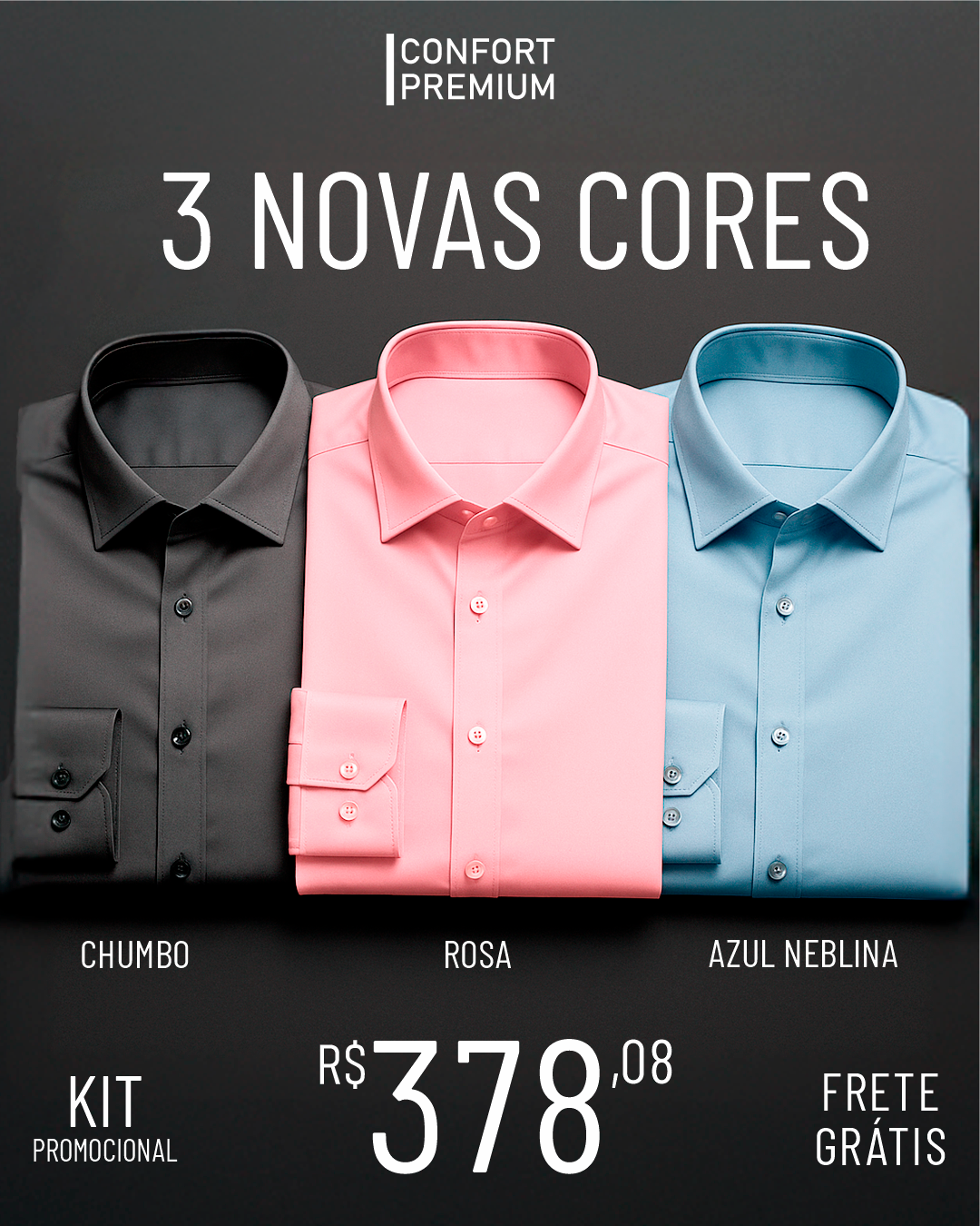 CAMISA CONFORT PREMIUM - KIT NOVAS CORES